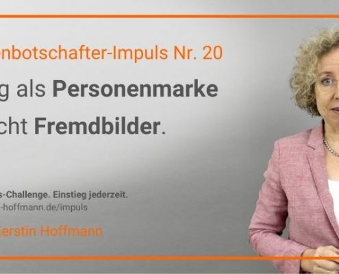 Markenbotschafter-Impuls Nr. 20
