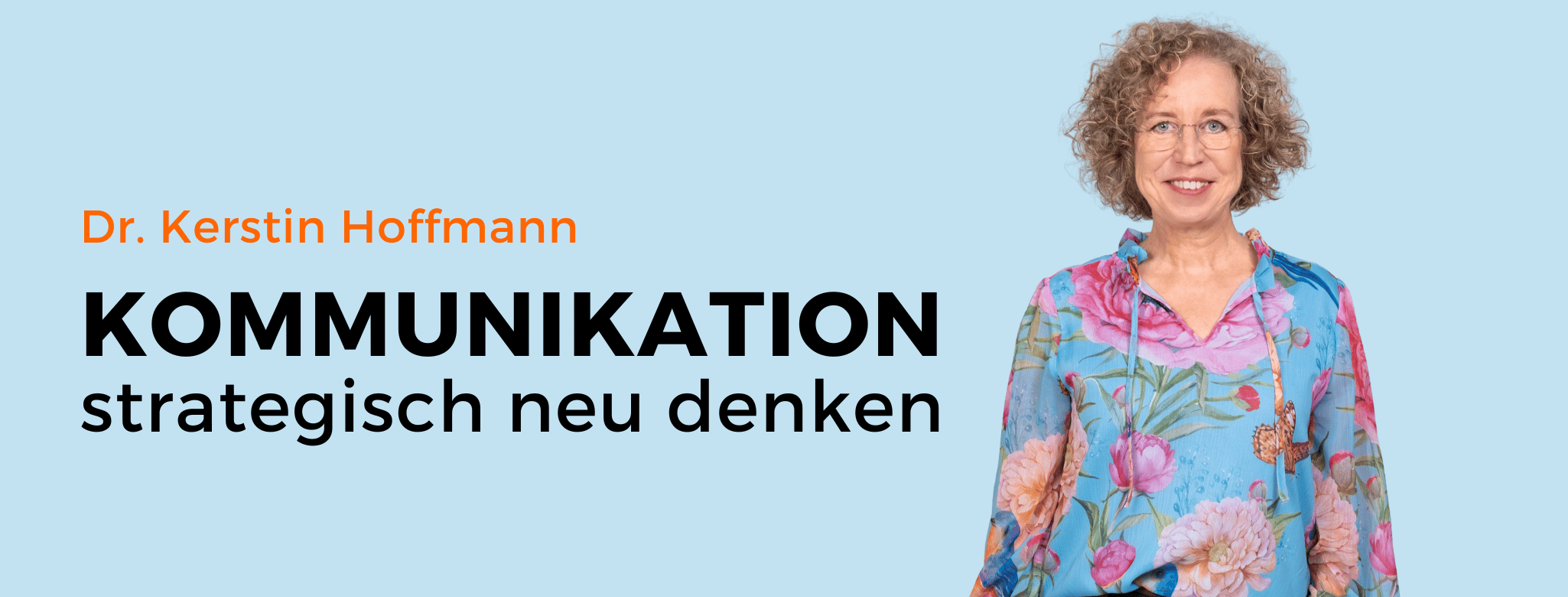 _Titelbanner-Website Dr. Kerstin Hoffmann: Kommunikation strategisch neu denken